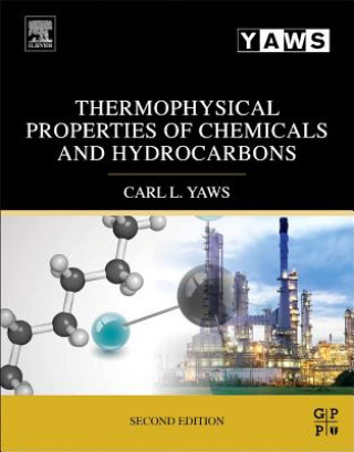 Könyv Thermophysical Properties of Chemicals and Hydrocarbons Carl L Yaws