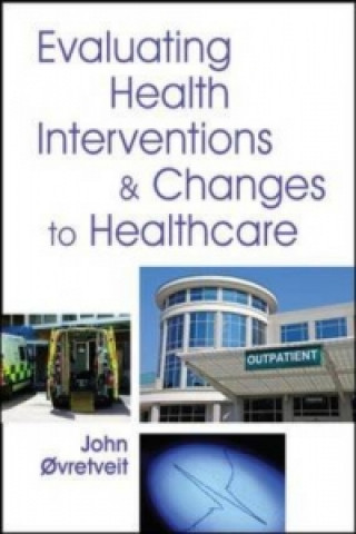 Knjiga Evaluating Improvement and Implementation for Health John Ovretveit