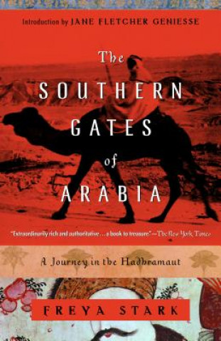 Könyv Southern Gates Of Arabia Freya Stark