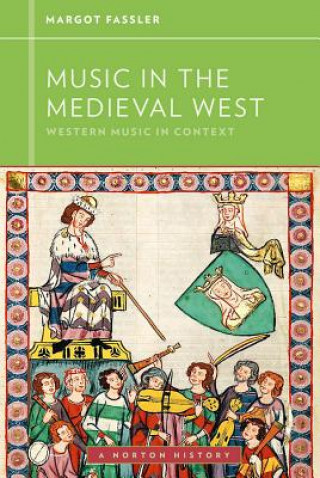 Kniha Music in the Medieval West Margot E. Fassler