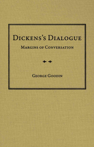 Książka Dickens's Dialogue George Goodin