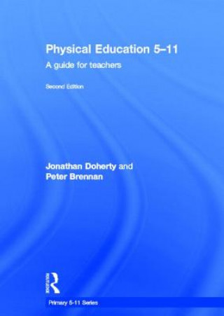 Kniha Physical Education 5-11 Jonathan Doherty