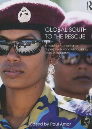 Kniha Global South to the Rescue Paul Amar