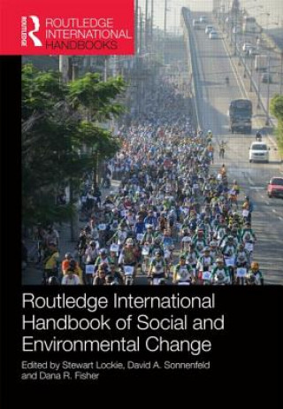 Könyv Routledge International Handbook of Social and Environmental Change Stewart Lockie