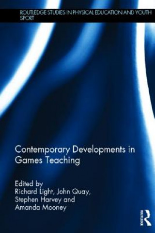 Książka Contemporary Developments in Games Teaching Richard Light