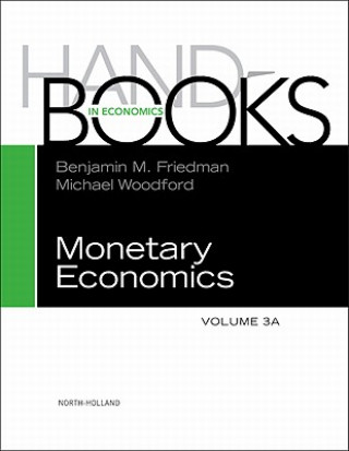 Knjiga Handbook of Monetary Economics 3A Benjamin M. Friedman