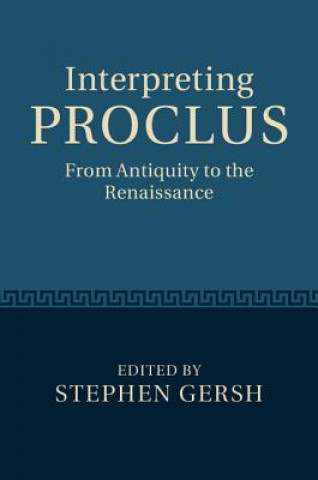Könyv Interpreting Proclus Stephen Gersh