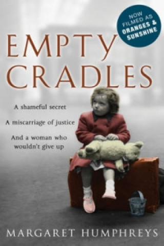Książka Empty Cradles (Oranges and Sunshine) Margaret Humphreys