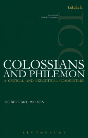 Knjiga Colossians and Philemon (ICC) Robert McL Wilson