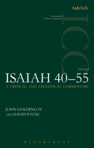 Carte Isaiah 40-55 Vol 1 (ICC) John Goldingay