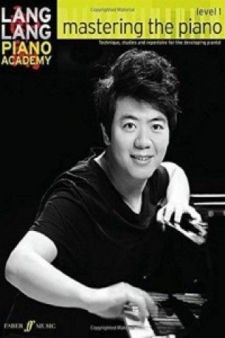 Book Lang Lang Piano Academy: mastering the piano level 1 Lang Lang