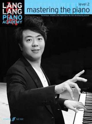 Book Lang Lang Piano Academy: mastering the piano level 2 Lang Lang