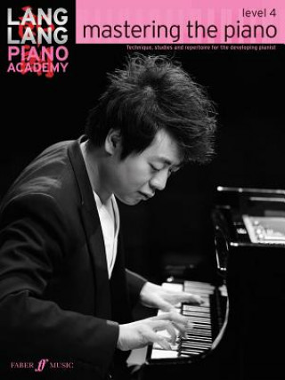 Kniha Lang Lang Piano Academy: mastering the piano level 4 Lang Lang