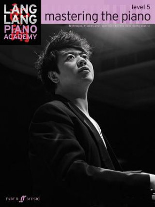 Kniha Lang Lang Piano Academy: mastering the piano level 5 Lang Lang