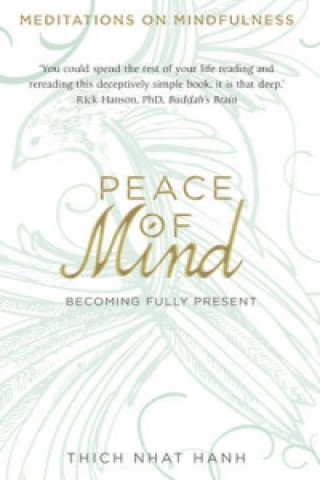 Kniha Peace of Mind Thich Nhat Hanh