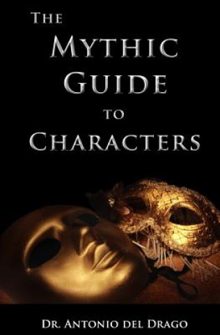 Knjiga Mythic Guide to Characters Antonio Del Drago