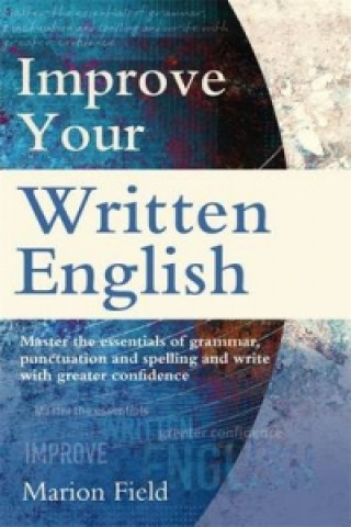 Könyv Improve Your Written English Marion Field