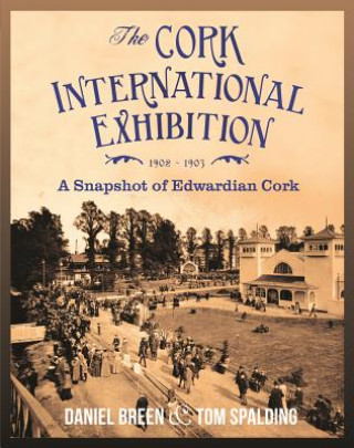 Książka Cork International Exhibition, 1902-1903 Daniel Breen