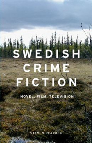 Könyv Swedish Crime Fiction Steven Peacock