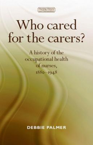 Buch Who Cared for the Carers? Debbie Palmer