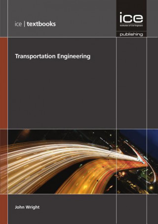 Kniha Transportation Engineering (ICE Textbook series) John Wright