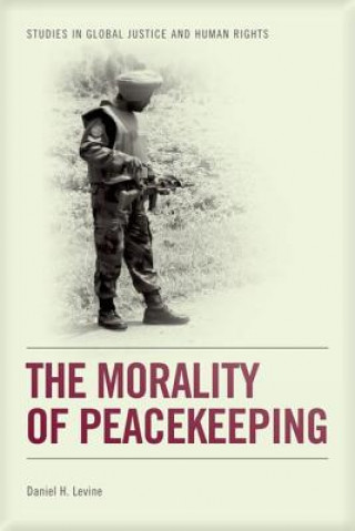 Carte Morality of Peacekeeping Daniel H. Levine