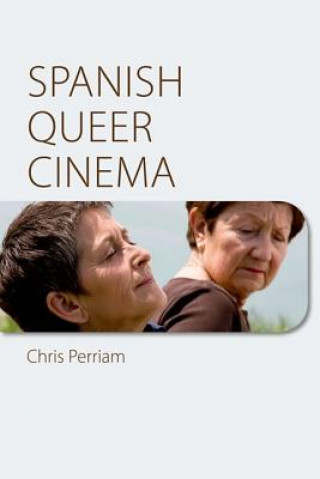 Книга Spanish Queer Cinema Chris Perriam