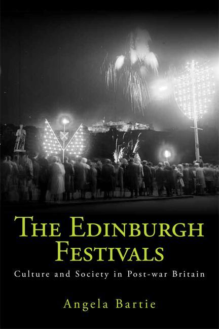 Könyv Edinburgh Festivals Angela Bartie