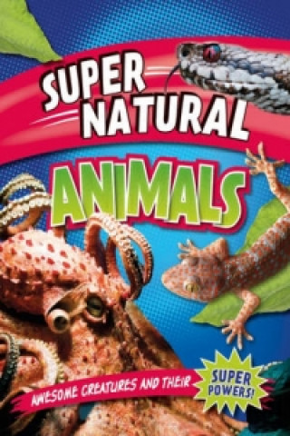 Kniha Super Natural: Animals Leon Gray