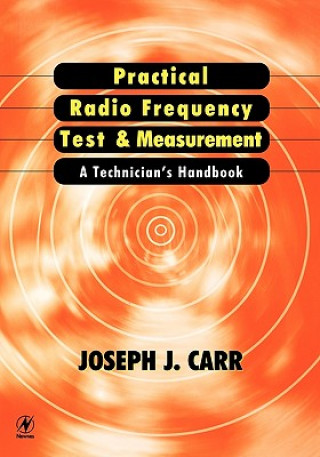 Kniha Practical Radio Frequency Test and Measurement Joseph J. Carr