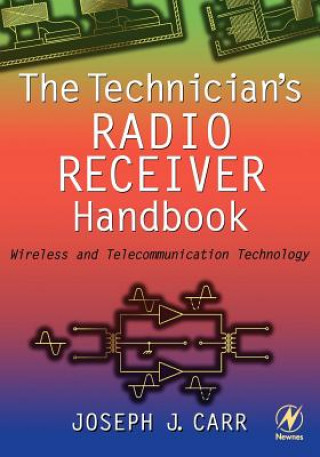 Könyv Technician's Radio Receiver Handbook Joseph J. Carr