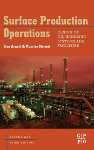 Książka Surface Production Operations, Volume 1 Stewart