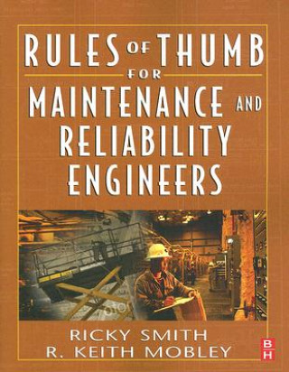 Kniha Rules of Thumb for Maintenance and Reliability Engineers Smith