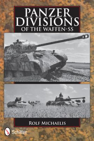 Kniha Panzer Divisions of the Waffen-SS Rolf Michaelis