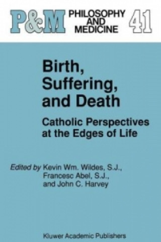 Книга Birth, Suffering, and Death Kevin Wm. Wildes S.J.