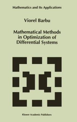 Carte Mathematical Methods in Optimization of Differential Systems Viorel Barbu