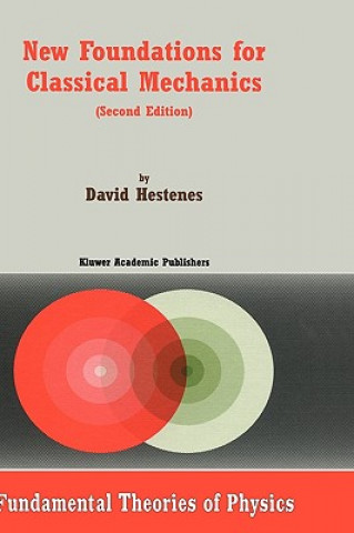 Carte New Foundations for Classical Mechanics D. Hestenes