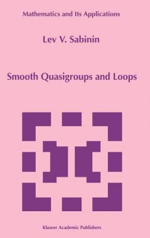 Livre Smooth Quasigroups and Loops L. Sabinin