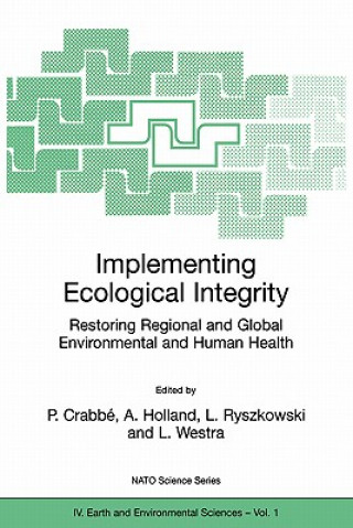 Kniha Implementing Ecological Integrity Philippe Crabbé