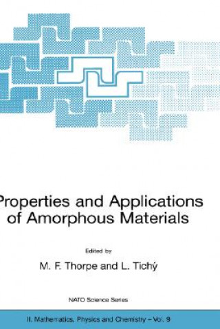 Carte Properties and Applications of Amorphous Materials M. F. Thorpe