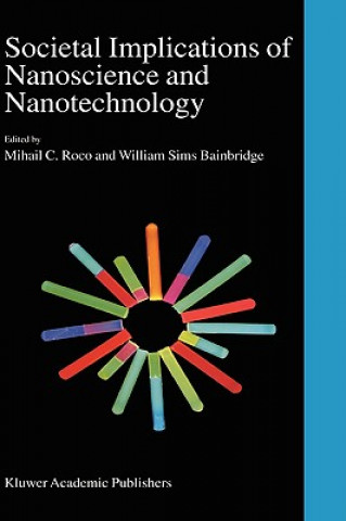 Kniha Societal Implications of Nanoscience and Nanotechnology William S. Bainbridge