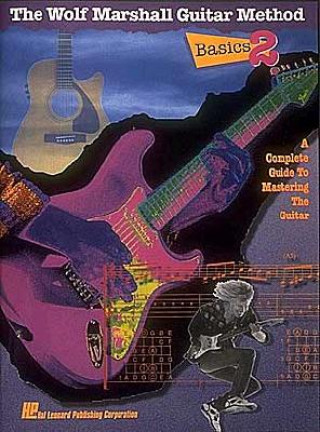 Kniha Wolf Marshall Guitar Method Basics 2 Wolf Marshall