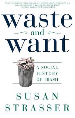 Carte Waste & Want Susan Strasser