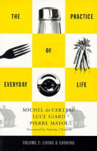 Kniha Practice of Everyday Life Michel De Certeau