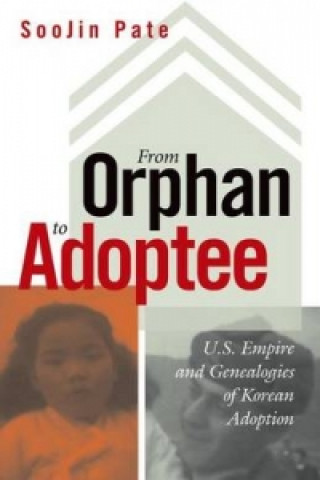 Carte From Orphan to Adoptee ShooJin Pate