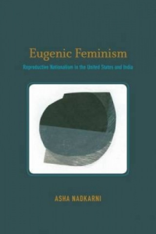 Carte Eugenic Feminism Asha Nadkarni