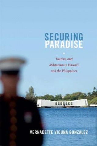 Könyv Securing Paradise Vernadette Vicuna Gonzalez