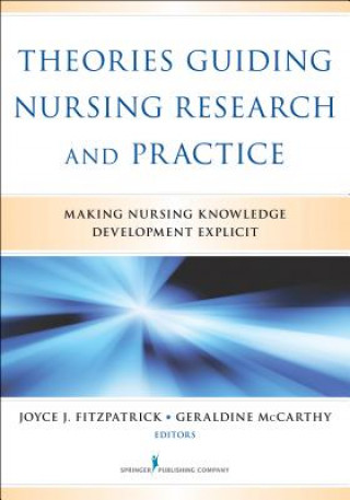 Knjiga Theories Guiding Nursing Research and Practice Joyce J Fitzpatrick