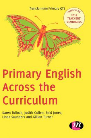 Książka Primary English Across the Curriculum Judith Cullen