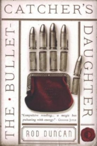 Carte Bullet-Catcher's Daughter Rod Duncan